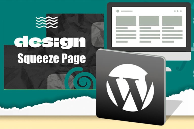 Design a Squeeze Page with WordPress A Comprehensive Guide copy